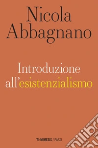 Introduzione all'esistenzialismo. E-book. Formato EPUB ebook