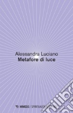 Metafore di luce. E-book. Formato EPUB