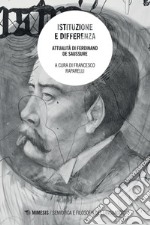 Istituzione e differenza: Attualità di Ferdinand de Saussure. E-book. Formato PDF ebook