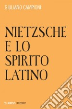 Nietzsche e lo spirito latino. E-book. Formato EPUB ebook