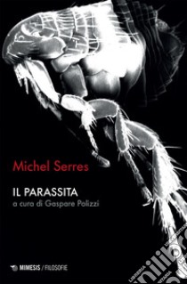 Il parassita. E-book. Formato EPUB ebook di Michel Serres