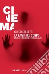 La lama nel corpo: Immagini femminili nell’horror italiano. E-book. Formato EPUB ebook di Guido Colletti