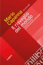 Il risveglio del mondo: Testimonianze sul Parlamento Mondiale. E-book. Formato EPUB