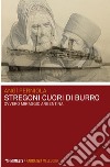 Stregoni cuori di burro: ovvero Miraggio Argentina. E-book. Formato EPUB ebook di Angì Perniola