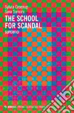 The School for Scandal: Superfici. E-book. Formato EPUB ebook