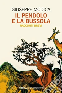 Il pendolo e la bussola: Racconti brevi. E-book. Formato EPUB ebook