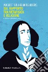 Sul rapporto tra metafisica e religione. E-book. Formato EPUB ebook di August Wilhelm Rehberg