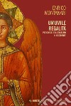 Un'umile regalità: Percorsi dell'esicasmo in Occidente. E-book. Formato EPUB ebook