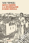 Dante a margine e le interrogazioni di Guido Morselli. E-book. Formato EPUB ebook di Fabio Pierangeli