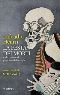 La festa dei morti: e altri racconti giapponesi di magia. E-book. Formato EPUB ebook
