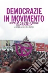 Democrazie in movimento: Contributi a una teoria sociale della democrazia. E-book. Formato EPUB ebook di Andrea Millefiorini