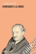 Heidegger e la gnosi. E-book. Formato EPUB