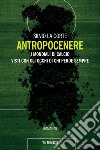 Antropocenere: I mondiali di calcio visti con gli occhi di chi perde sempre. E-book. Formato PDF ebook di Silvio La Corte