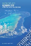 Aldabra 1979: Un’isola nella tempesta dell’Antropocene. E-book. Formato EPUB ebook