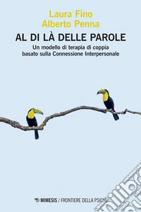 Al di là delle parole: Un modello di terapia di coppia basato sulla Connessione Interpersonale. E-book. Formato PDF ebook