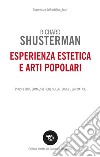 Esperienza estetica e arti popolari: Prospettive somaestetiche sulla teoria e la pratica. E-book. Formato EPUB ebook