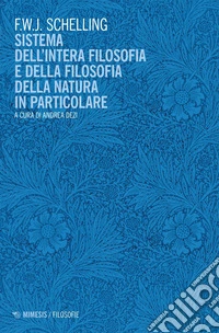 Sistema dell’intera filosofia e della filosofia della natura in particolare. E-book. Formato EPUB ebook