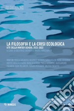 La filosofia e la crisi ecologica: Atti della Winter School 2021-2022. E-book. Formato PDF ebook