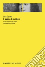 Il medico di se stesso: o L’arte di mantenere la salute mediante l’istinto. E-book. Formato EPUB ebook