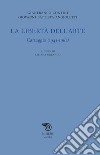 La libertà dell’arte: Carteggio (1941-1961). E-book. Formato EPUB ebook di Gianfranco Contini