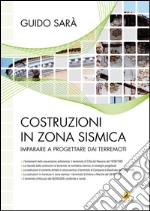 Costruzioni in zona sismica: Imparare a progettare dai terremoti. E-book. Formato EPUB ebook