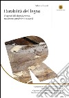 Durabilità del legno: Diagnosi del degradamento, trattamenti preventivi e curativi. E-book. Formato EPUB ebook