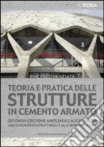 Teoria e pratica delle strutture in cemento armato. 1 - PRATICA: Seconda edizione ampliata e aggiornata agli eurocodici strutturali e alle norme italiane. E-book. Formato EPUB ebook