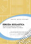 Edilizia scolastica: Riqualificazione funzionale ed energetica messa in sicurezza, adeguamento antisismico. E-book. Formato EPUB ebook