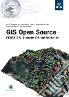 GIS open source. Grass GIS, Quantum GIS e SpatiaLite. E-book. Formato EPUB ebook