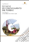 Tecniche di consolidamento del terreno: Manuale pratico per una corretta esecuzione dei lavori. E-book. Formato EPUB ebook