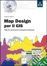 Map Design per il GIS: Guida alla realizzazione di cartografie professionali. E-book. Formato EPUB ebook