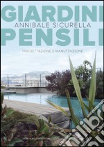 Giardini Pensili: Progettazione e manutenzione. E-book. Formato EPUB ebook