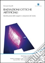 Radiazioni ottiche artificiali: Identificazione delle sorgenti e valutazione del rischio. E-book. Formato EPUB