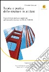 Teoria e pratica delle strutture in acciaio: Terza edizione ampliata e aggiornata agli Eurocodici strutturali e al D.M. 14/01/08. E-book. Formato PDF ebook di Vincenzo Nunziata