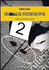 Crimini al microscopio: Indagini scientifiche tra fiction e realtà. E-book. Formato EPUB ebook