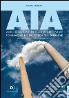 AIA. Autorizzazione integrata ambientale: Fondamenti teorici e tecniche operative. E-book. Formato EPUB ebook di Paolo Cagnoli
