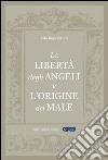 La libertà degli Angeli e l'origine del male. E-book. Formato EPUB ebook