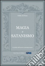 Magia e satanismo: La follia dell'uomo contemporaneo. E-book. Formato EPUB ebook