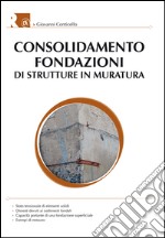 Consolidamento fondazioni di strutture in muratura. E-book. Formato EPUB ebook