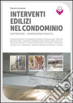 Interventi edilizi nel condominio: Controversie - Giurisprudenza tematica. E-book. Formato EPUB ebook