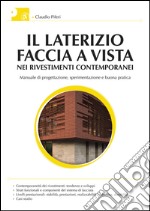 Il laterizio faccia a vista nei rivestimenti contemporanei. E-book. Formato EPUB ebook