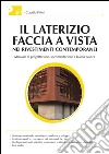 Il laterizio faccia a vista nei rivestimenti contemporanei. E-book. Formato EPUB ebook