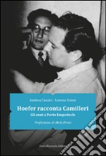 Hoefer racconta Camilleri: gli anni a Porto Empedocle. E-book. Formato EPUB ebook