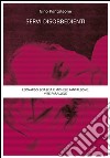 Servi disobbedienti - Leonardo Sciascia e Michele Pantaleone: vite parallele. E-book. Formato EPUB ebook