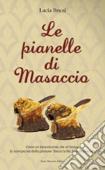 Le pianelle di Masaccio. E-book. Formato EPUB ebook