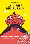 La difesa del bufalo. E-book. Formato EPUB ebook di Carlo Barbieri