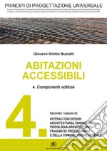 PRINCIPI DI PROGETTAZIONE UNIVERSALE - Abitazioni accessibili- 4. Componenti edili. E-book. Formato PDF ebook