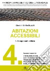 PRINCIPI DI PROGETTAZIONE UNIVERSALE - Abitazioni accessibili- 4. Componenti edili. E-book. Formato PDF ebook di Giovanni Emilio Buzzelli