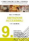 PRINCIPI DI PROGETTAZIONE UNIVERSALE - Abitazioni accessibili - 9. Gli spazi interni. E-book. Formato PDF ebook di Giovanni Emilio Buzzelli