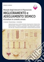 Manuale degli interventi di Riparazione miglioramento e adeguamento sismico di strutture in cemento armato: Tecniche tradizionali e moderne. E-book. Formato PDF ebook